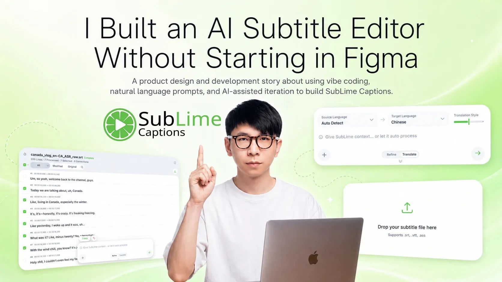 Ning holding a laptop and pointing up at the headline "I Built an AI Subtitle Editor Without Starting in Figma", surrounded by SubLime Captions interface panels